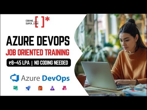Azure DevOps Job-Oriented Training I Beginners 8-12 LPA | Experienced 15-45