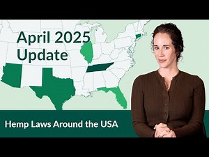 April 2025 NEW Hemp Law Updates across the USA