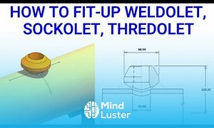 Mind Luster - Learn PIPING WELDOLET SOCKOLET THREADOLET FIT UP TUTORIAL FOR BEGINNERS Pipe fit up tutorials
