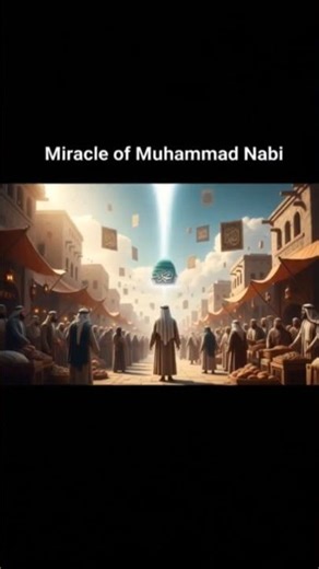 Muhammad ﷺ k miracles