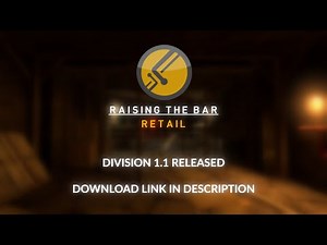 Raising the Bar: Retail: Division 1.1 Full Release + Division 2 and Division 3 Update!
