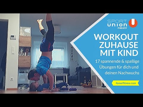 Workout zuhause mit Kind: 17 spannende & spaßige Übungen für dich und deinen Nachwuchs
