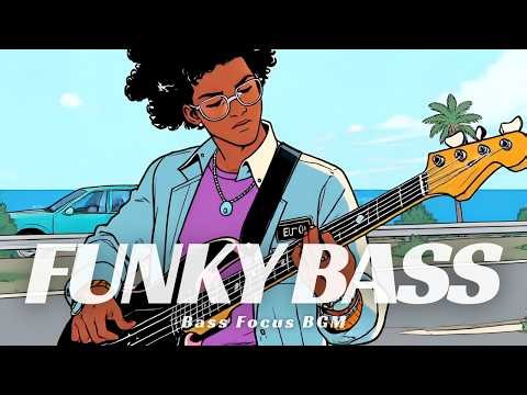Funky Slap Bass for Driving | Bass BGM | Funk Bass for Work & Relax