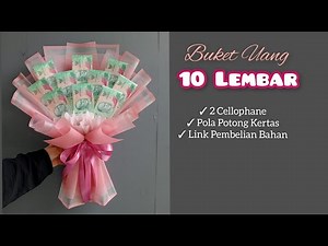 Money Bouquet Tutorial l Cara Membuat Buket Uang 10 Lembar Untuk Pemula