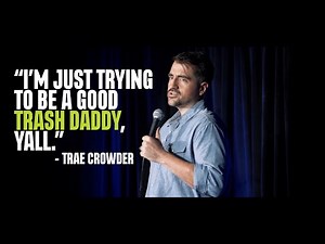 Trae Crowder - Tennessee Trash with California Kids - STANDUP COMEDY