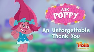 When you need advice for an unforgettable thank you… Just ask Poppy! #TrollsAskPoppy | Trolls