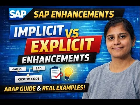 Master SAP Enhancements: User Exits, BAdIs, Implicit & Explicit - V32