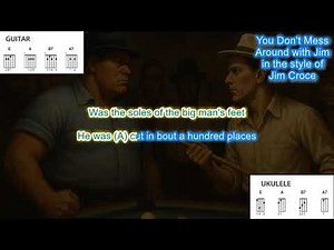 You Don't Mess Around With Jim (no capo) in the style of Jim Croce play along with chords and lyrics