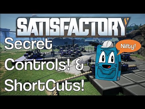 Satisfactory: Build Controls and Lesser Known Shortcuts!