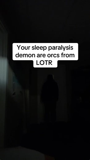Your sleep paralysis demon are the orcs from LOTR #sleepparalysis #sleepparalysisdemons #voiceover #lotr #orcs