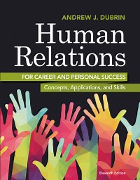 Human Relations for Career and Personal Success 11th edition | 9780134130408, 9780134163208 | VitalSource