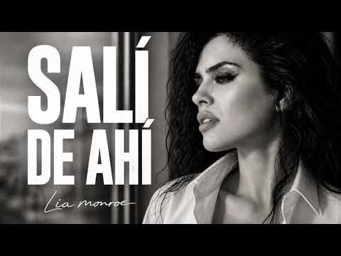 SALÍ DE AHÍ | La historia que no viste | Lia Monroe