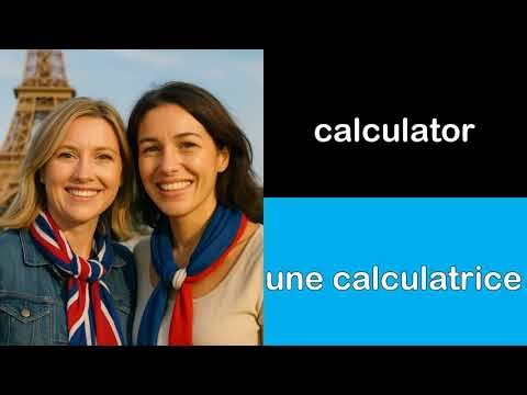 Comment dire en anglais I une calculatrice