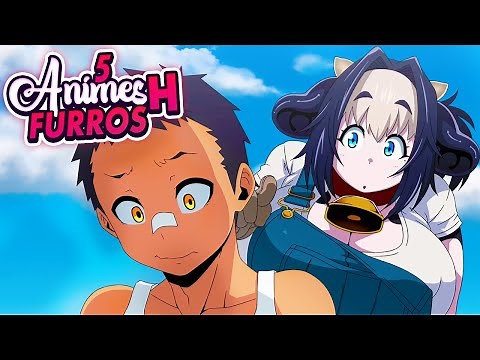 5 ANIMES H con FURROS