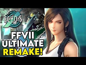 FF7 ULTIMATE REMAKE MODS & How to Install Echo-S Voices