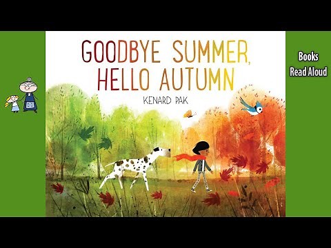 GOODBYE SUMMER, HELLO AUTUMN 🍂 | Read Aloud ~ Bedtime Story ~ Kids Books Read Aloud