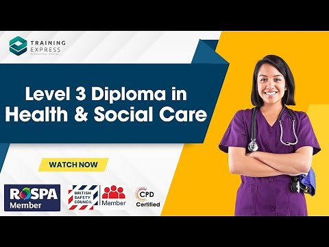 Level 3 Diploma in Health and Social Care