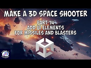 How to Make a 3D Space Shooter Game IN Unity - Tutorial Part 14