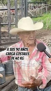 A sus 90 años carga costales de 40 kg de Canito #90anos