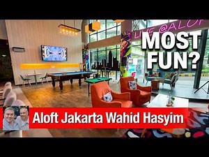 Aloft Jakarta Wahid Hasyim Review: The Most Fun Hotel in Jakarta?
