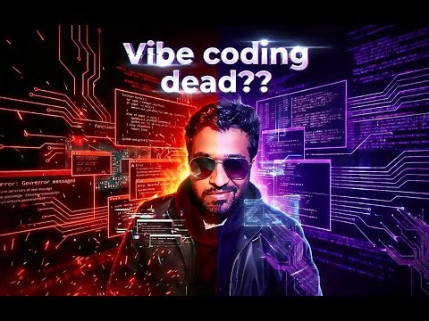 Vibe coding is dead!!