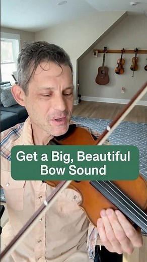 Get a Big, Beautiful Bow Sound (Day 3/7)