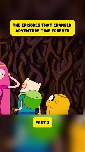 Adventure Time's Transformative Episodes Explained