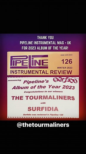 Thank you Pipeline Instrumental Review (UK) for their 2023 “Album Of The Year” award for @thetourmaliners “Surfidia” album. A special thank you to our UK friends Alan Taylor, Dave Burke and our UK fans for this honor! For those in Europe/UK be sure to pick up the 12” Ocean Blue Vinyl on our Bandcamp or CD’s at our UK distributor Leo’s Den Music Direct at Leosden.co.uk/shop @pacificrecords @sharawajirecords @johnmacdrums @devenberryhill @analogprojectband @lomo5150 @rockinrobinpromotions #pacific
