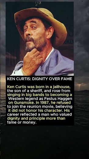 Ken Curtis Gunsmoke Legacy & Principles