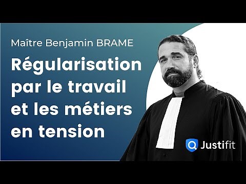 Qu'est ce que la régularisation par le travail et les métiers en tension ? - Maître BRAME