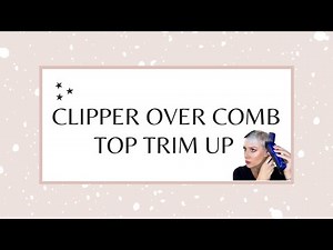 Trimming My Hair Using Clipper Over Comb