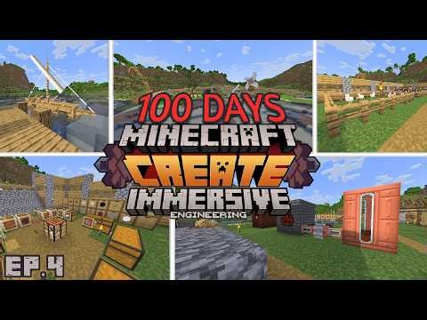 I Spent 100 Days In A Create & Immersive Engineering Minecraft Mod Pack Part 4