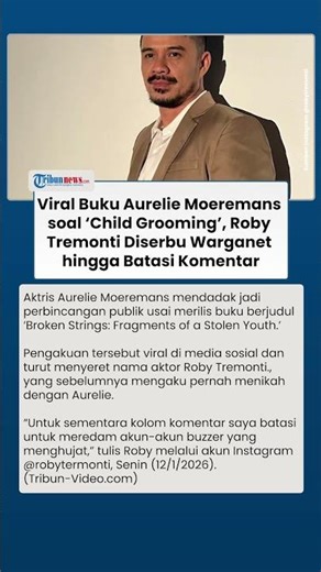 Viral Buku Aurelie soal 'Child Grooming', Roby Tremonti Diserbu Warganet hingga Batasi Komentar