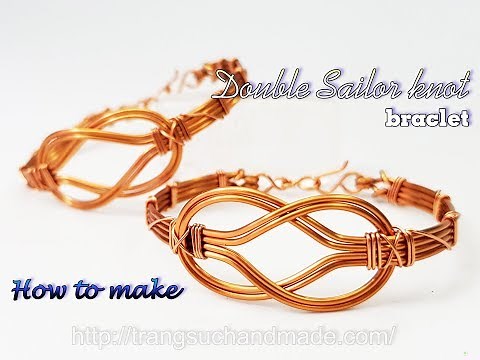 Double Square knot (Sailor knot) bangle - How to make unisex wire jewelry from copper wire 468