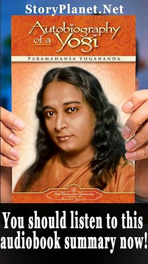 Audiobook Summary: Autobiography of a Yogi (English) Paramahansa Yogananda