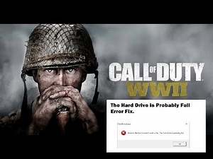 CALL OF DUTY WWII couldnt write a file. The hard drive is probably full FIX