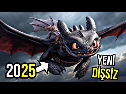 İŞTE YENİ DİŞSİZ - GÖRÜNTÜ EFSANE DURUYOR - EJDERHANI NASIL EĞİTİRSİN 2025