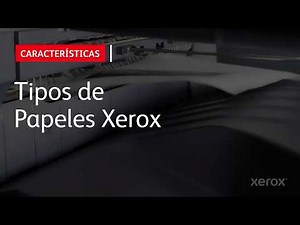 Tipos de Papeles Xerox