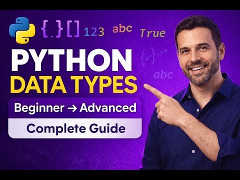 Python Data Types | Beginner to Advanced | Complete Programming Tutorial