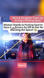 188K views · 2K reactions | Parking Lot Craziness! Woman Calls Mom to Help Block Space, Drivers Lose It  #cops #MovieMagic #copsontiktok #HollywoodHit #FilmFrenzy #TVTime #CinephileCommunity #bingewatching #movienight #BlockbusterBliss #SilverScreen #PopcornTime #MovieMarathon #showtime #FilmFanatics #ScreenTime #moviebuff #TVAddict #CinemaLovers #SeriesSensation #viralreelsfb #OnScreenAdventures #viralreelschallenge #trendin | Cops Arrest Thief's | Facebook