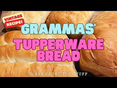Gramma's Tupperware Bread (1970s)