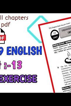 Class 9 English unit:-13 Full exercise ( organizations profile and authority )