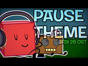 PAUSE THEME - BFDI 26 OST