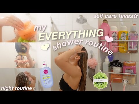 MY EVERYTHING SHOWER ROUTINE | shower, self care must haves