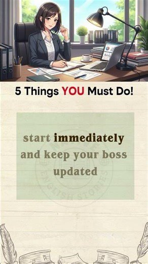 5 Things You MUST Do When Your BOSS Gives You a New Task | Want to Impress Your Boss in English?