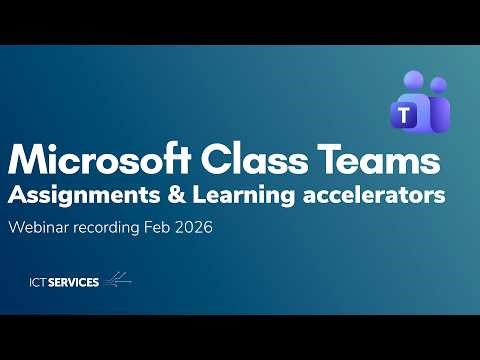 Microsoft Class Teams - Assignments & Learning accelerators - webinar - Feb 2026