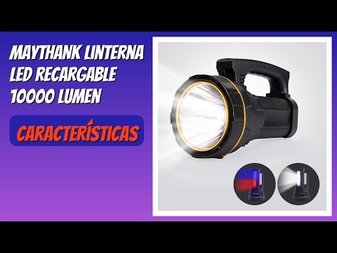 RESEÑA (2026) : MAYTHANK Linterna LED Recargable 10000 Lumen. DETALLES