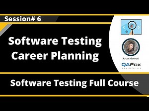 Session 6 - Software Testing Career Planning