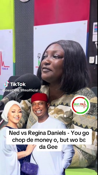 Ned vs Regina Daniels: A Money Debate Unfolds
