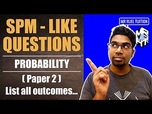 Probability (1) | SPM-Like Questions | Mathematics Form 5 Chapter 7 | SLQ Series